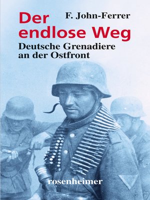 cover image of Der endlose Weg--Deutsche Grenadiere an der Ostfront